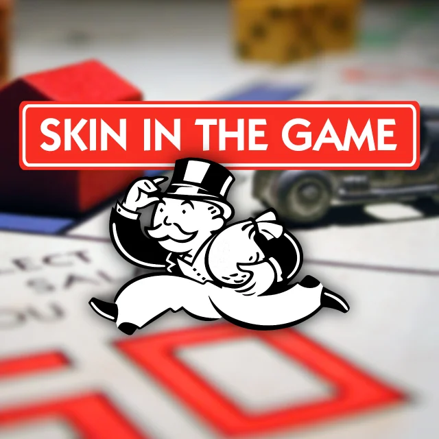 Skin in the Game