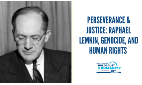 Perseverance &amp; Justice: Raphael Lemkin, Genocide, and Human Rights Gallery Talk