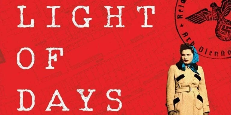 BOOK & AUTHOR:  “THE LIGHT OF DAYS: THE UNTOLD STORY OF WOMEN RESISTANCE FIGHTERS IN HITLER’S GHETTOS“