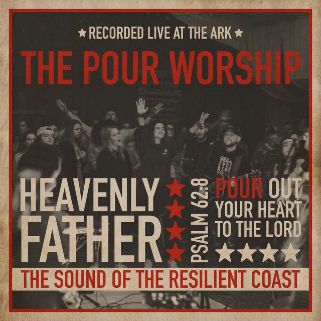 The Pour Worship - Heavenly Father<i>Stereo Mix</small></i>