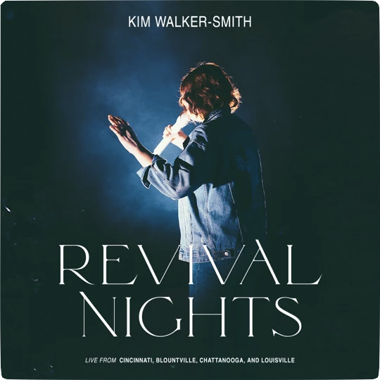 Kim Walker-Smith - Revival Nights I<i>Dolby Atmos Mix</small></i>
