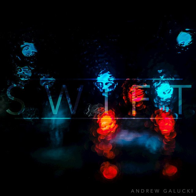 Andrew Galucki - Swift<i>Stereo Mix</small></i>