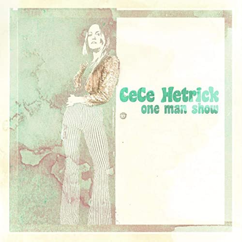 CeCe Hetrick - One Man Show<i>Stereo Mix</small></i>