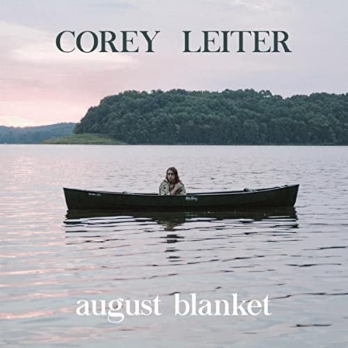 Corey Leiter - August Blanket<i>Stereo Master</small></i>