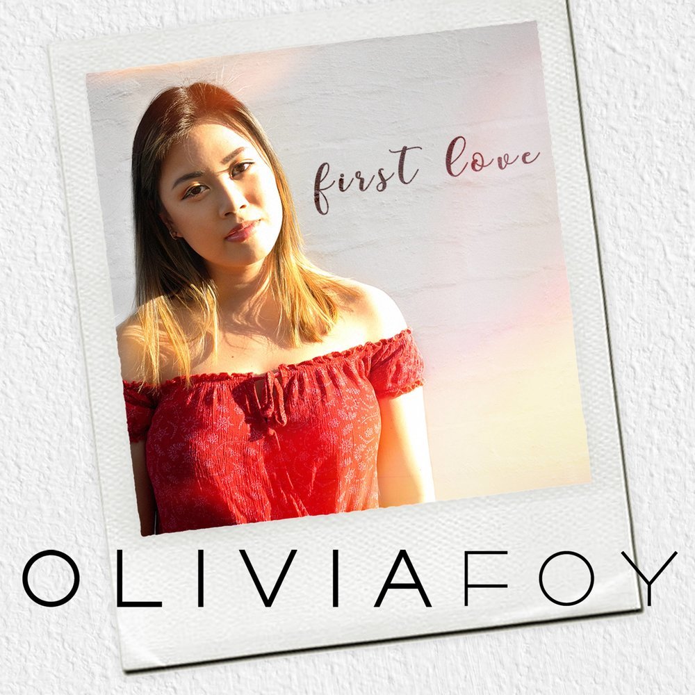 Olivia Foy - First Love<i>Stereo Mix</small></i>