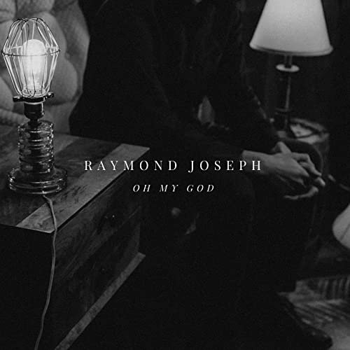 Raymond Joseph - Oh My God<I>Tracking & Stereo Mix</small></i>