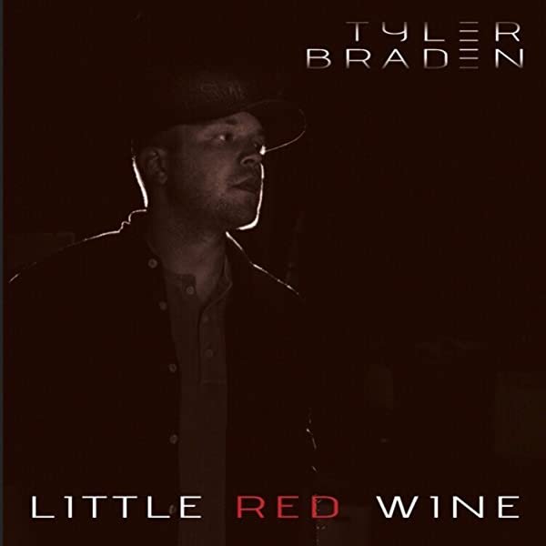 Tyler Braden - Little Red Wine<i>Stereo Mix</small></i>