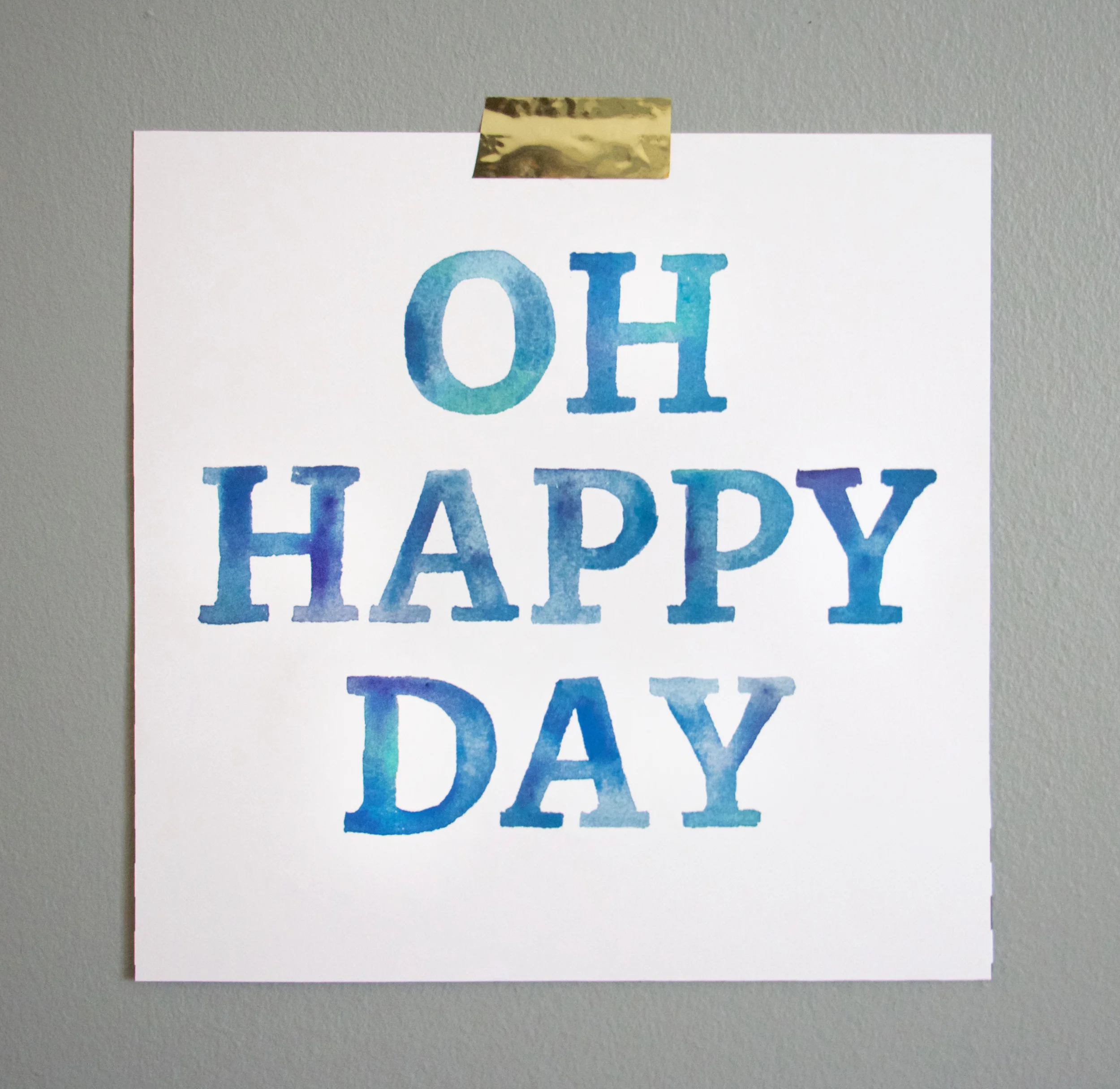 Oh Happy Day Watercolor Printable