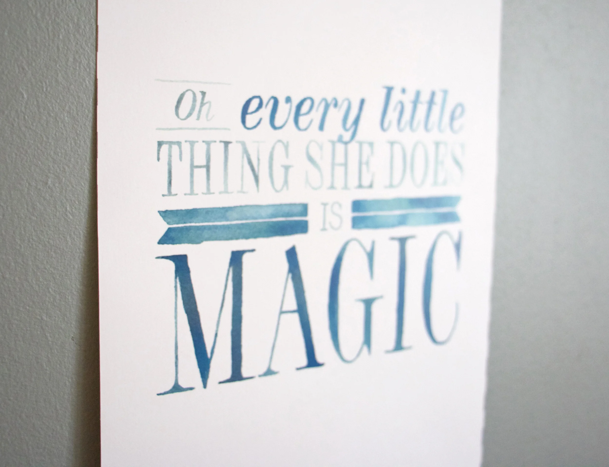 Every Little Thing She Does is Magic Watercolor Printable