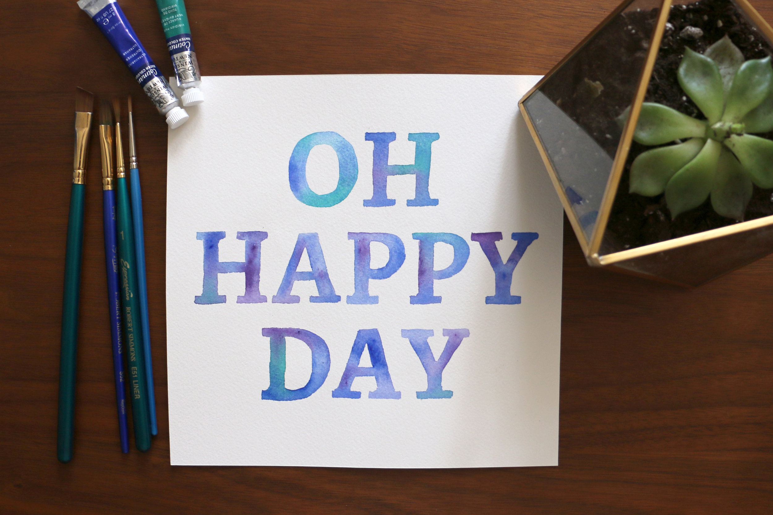 Oh Happy Day Watercolor