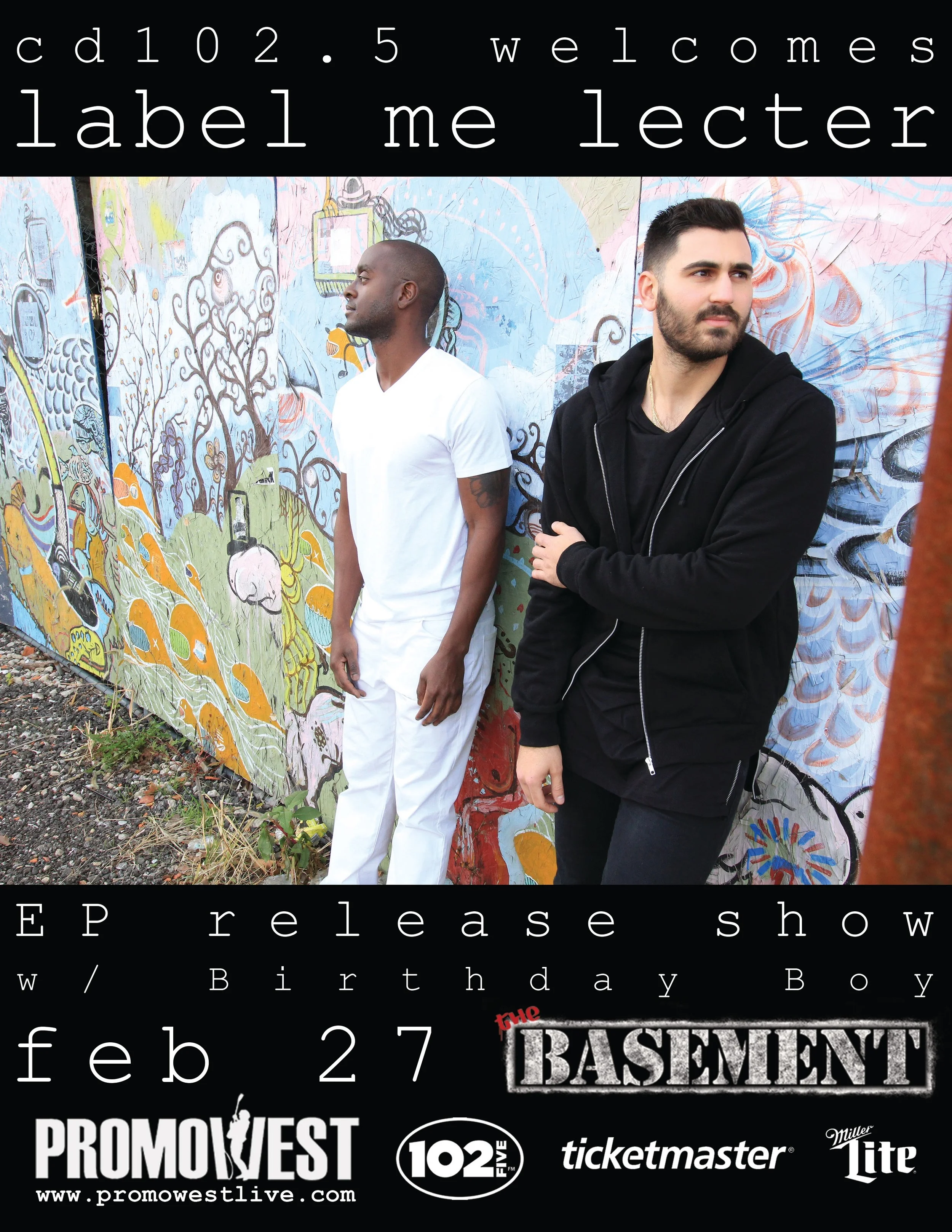 it's official. saturday, february 27th, label me lecter will be hosting their EP release party live at The Basement and EVERYONE is invited. it's about to "GO!" down. tickets are $5 pre-sale // $7 at the door. BE THERE. #SirensAndSilenceEP #CD1025 for tickets and more information, visit http://promowestlive.com/events/1471