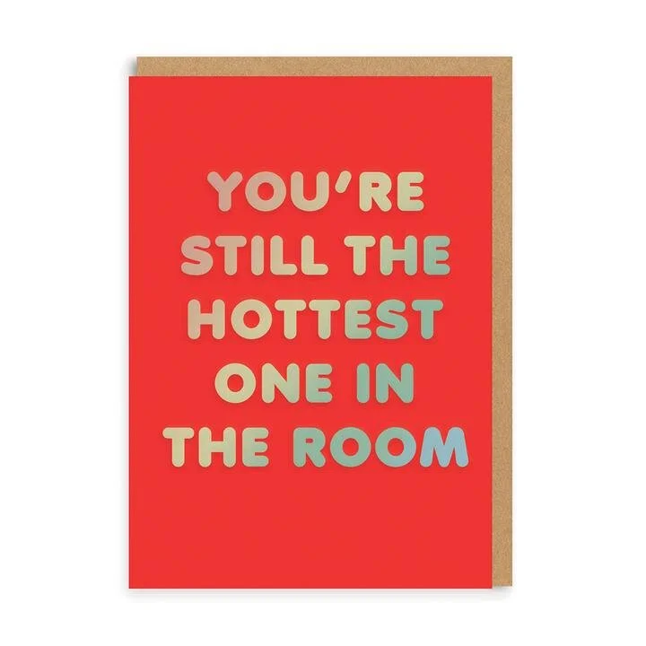 Hottest in the room.jpg