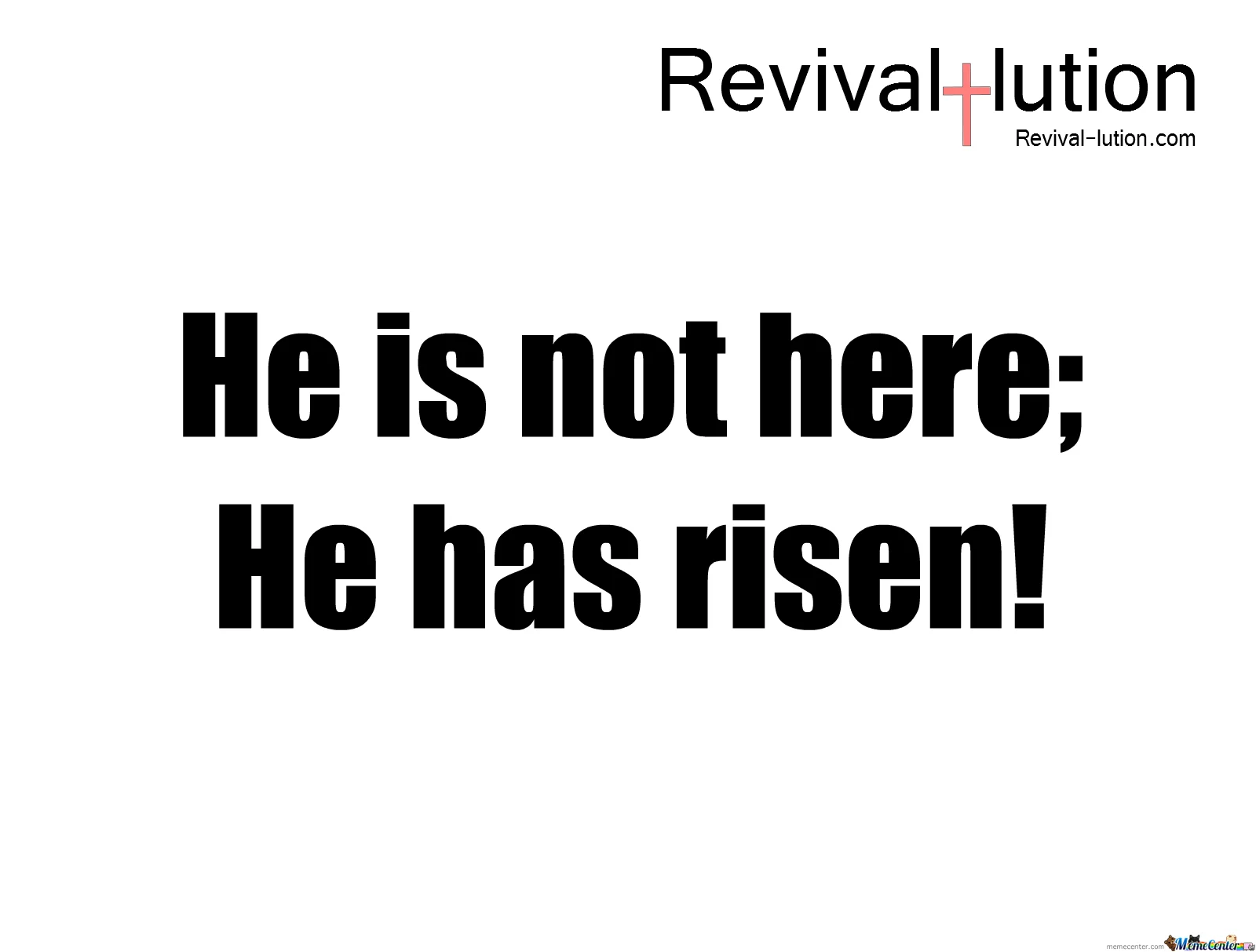 He is not here; He has risen!