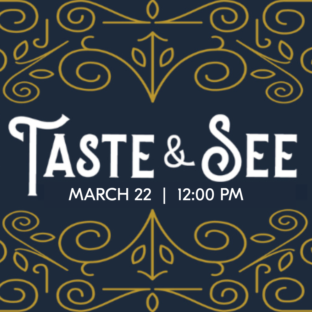 Taste &amp; See