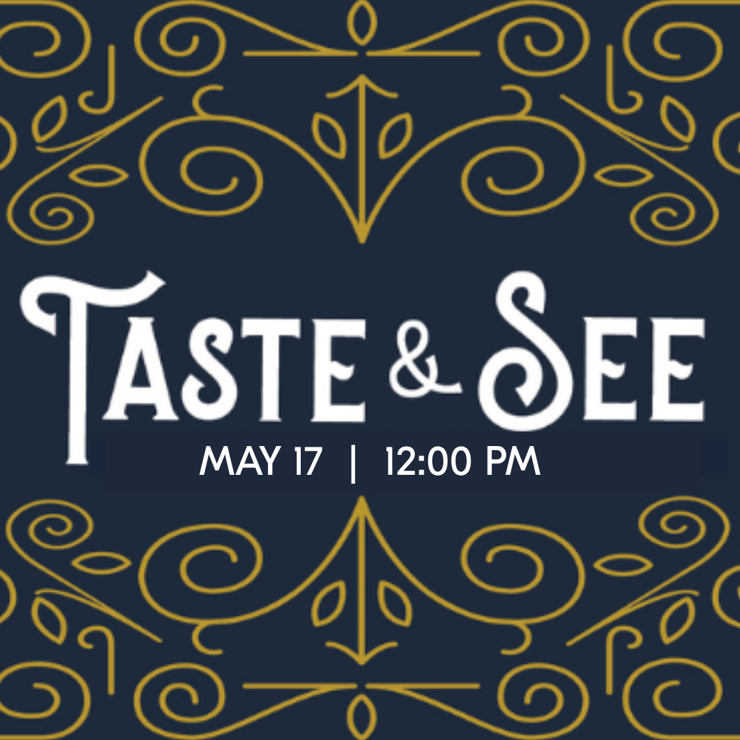 Taste &amp; See