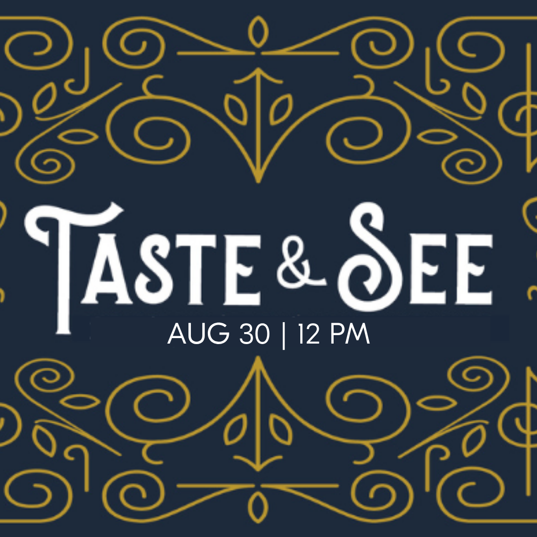 Taste &amp; See