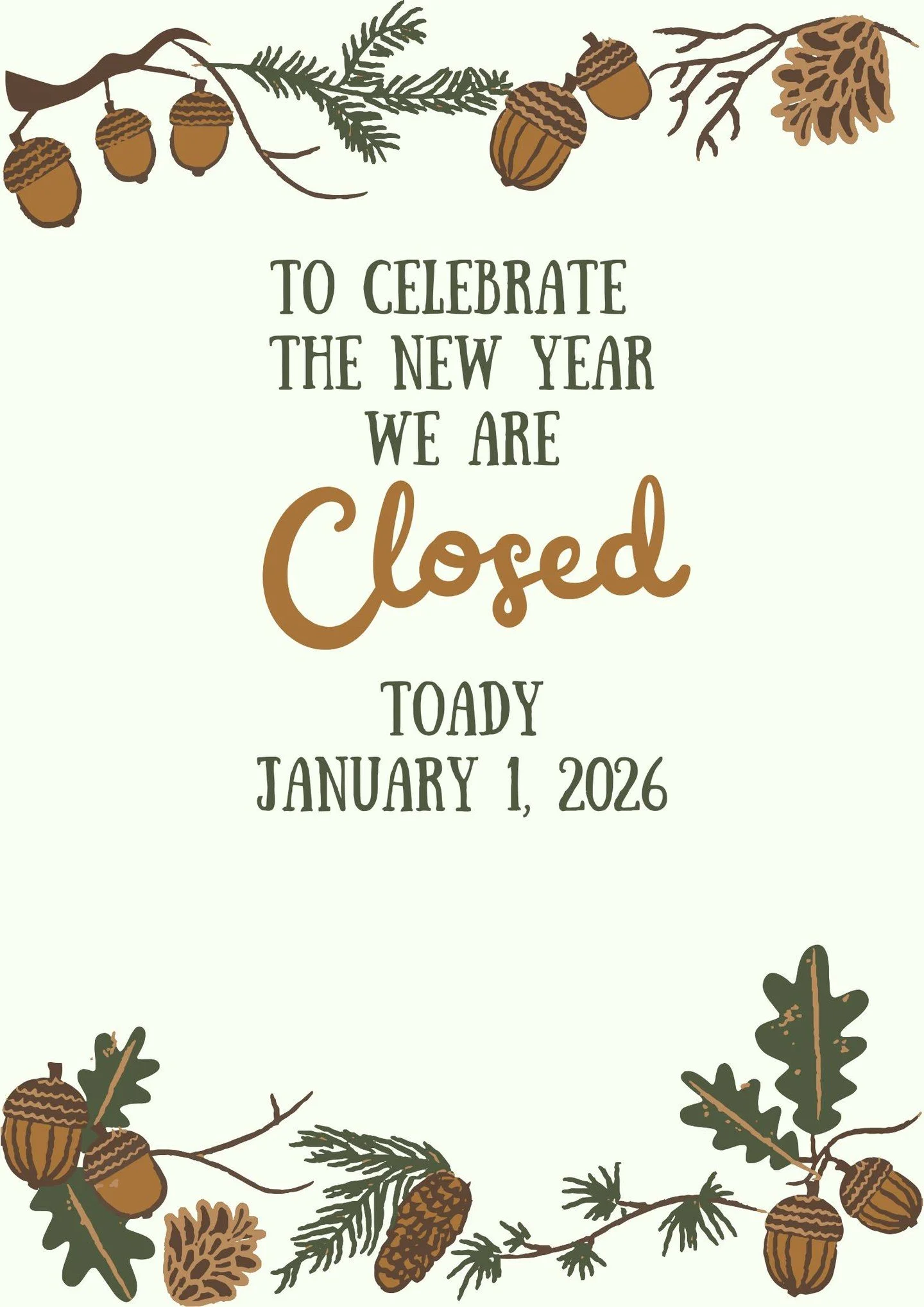 Happy New Year! We will be back in the office tomorrow.