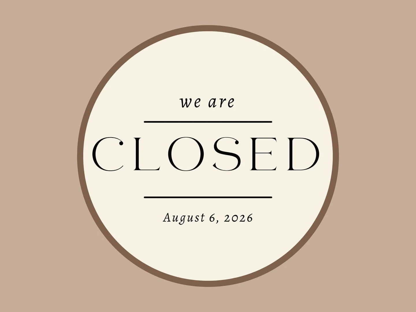 We will be closed to the general public today, August 6, 2026, for a private event. Sorry for the inconvenience.