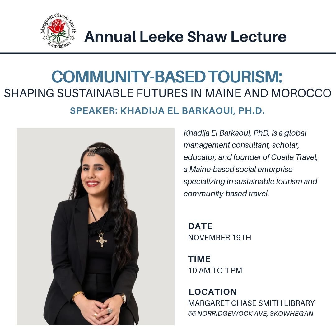 What if the future of travel was measured not by visitor counts, but by how much tourism pours back into local communities? 

Join us at the Margaret Chase Smith Library for this year's "Leeke-Shaw Lecture," on November 19, 2026 from 10:00A
