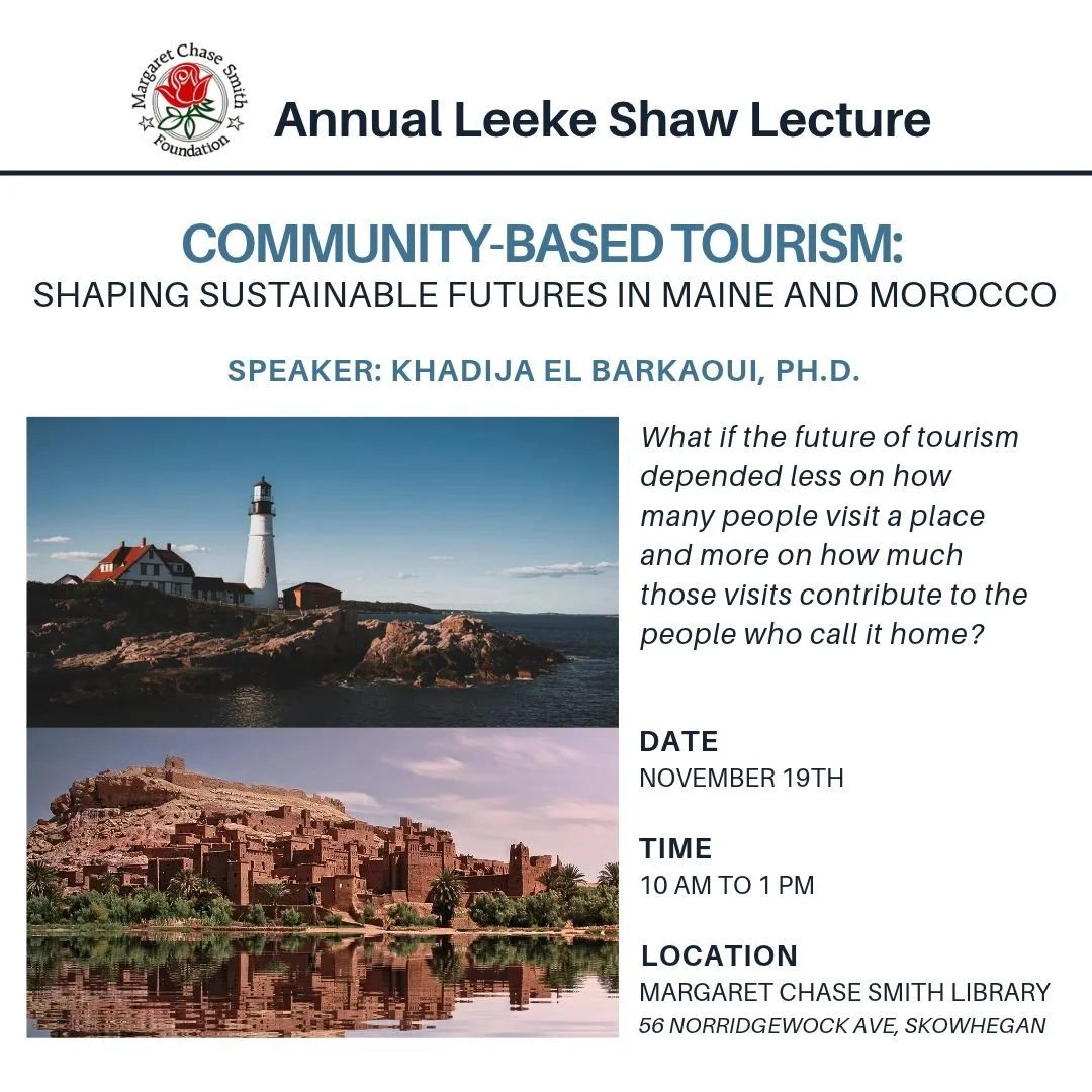 What if the future of travel was measured not by visitor counts, but by how much tourism pours back into local communities? 

Join us at the Margaret Chase Smith Library for this year's "Leeke-Shaw Lecture," on November 19, 2026 from 10:00A