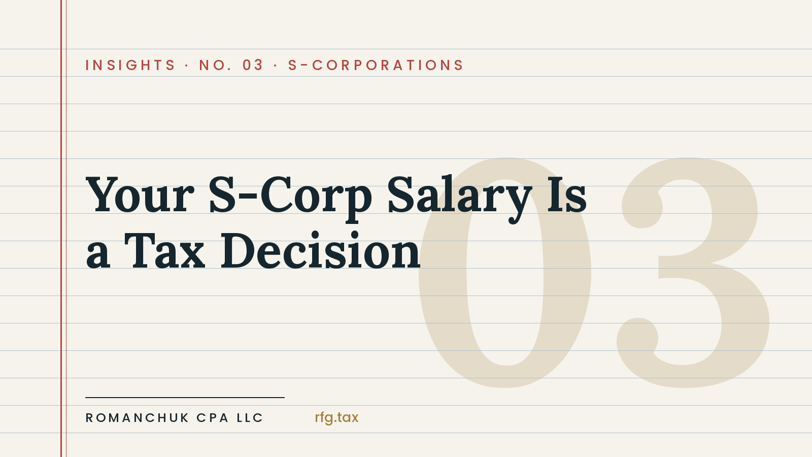 S-Corp Owners: Your Salary Is a Tax Decision (And Most Get It Wrong)