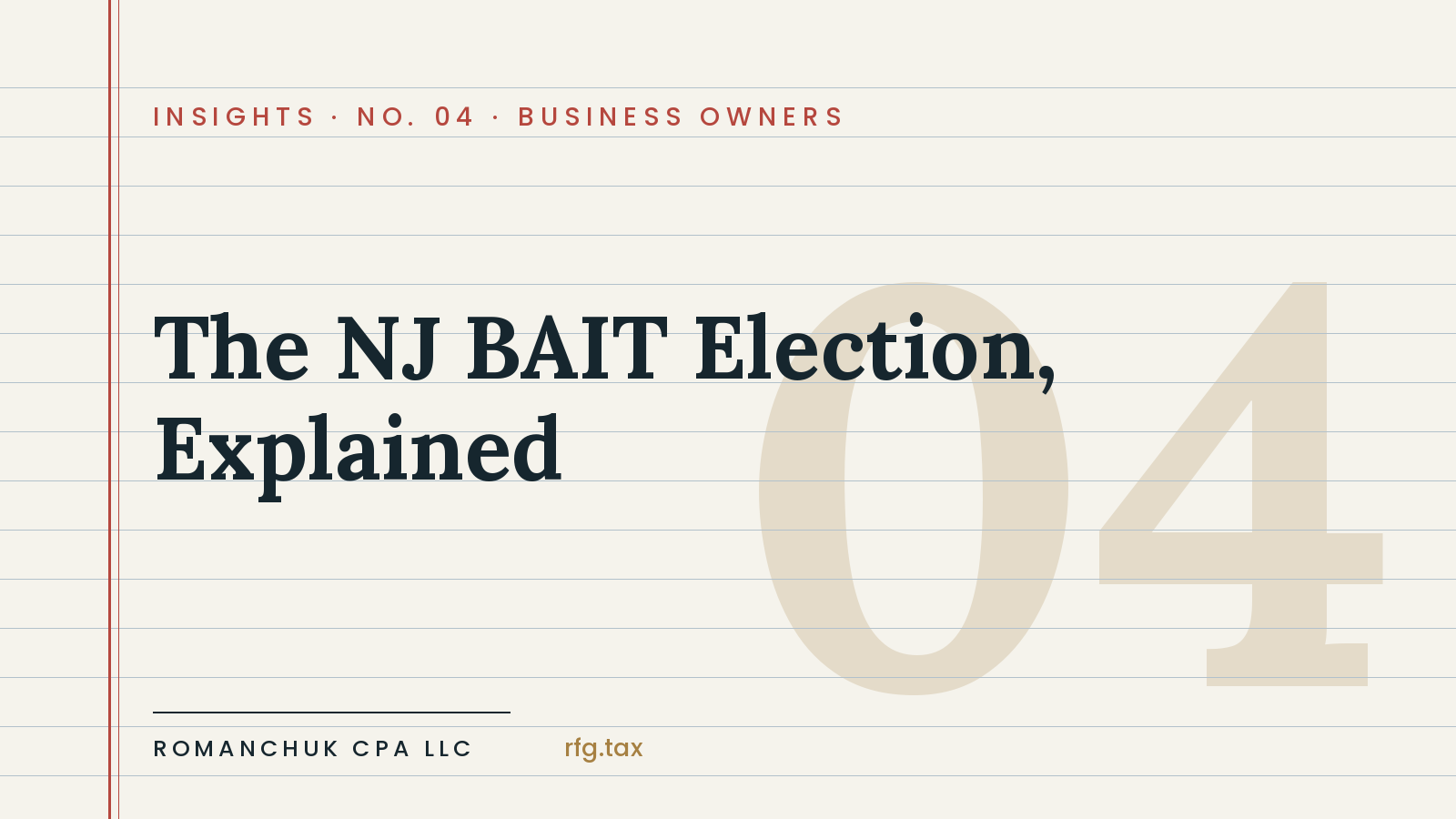 The NJ BAIT Election: The Deduction Most Business Owners Still Aren’t Taking