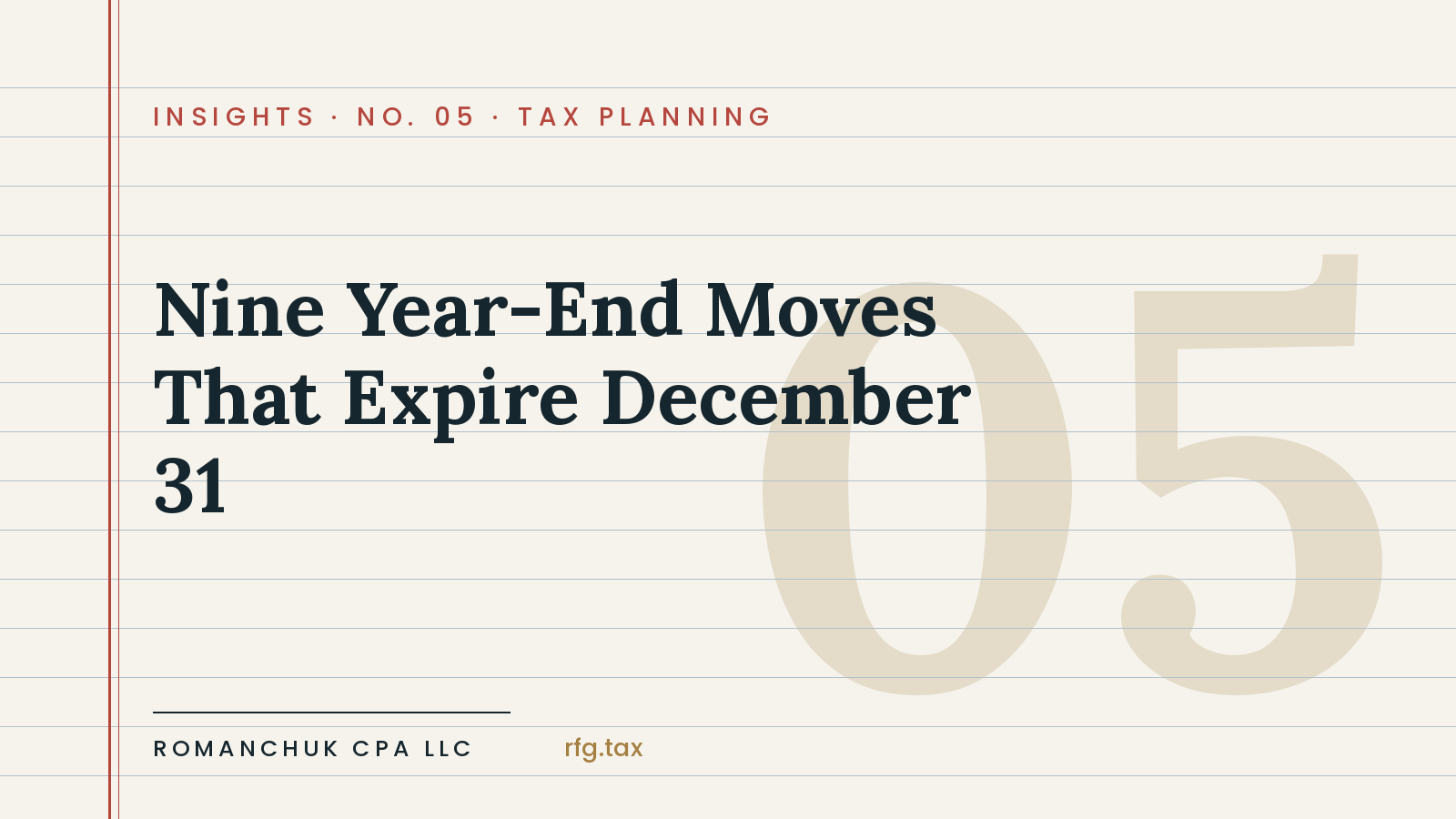 The Year-End Tax Checklist for Business Owners: 9 Moves That Expire December 31