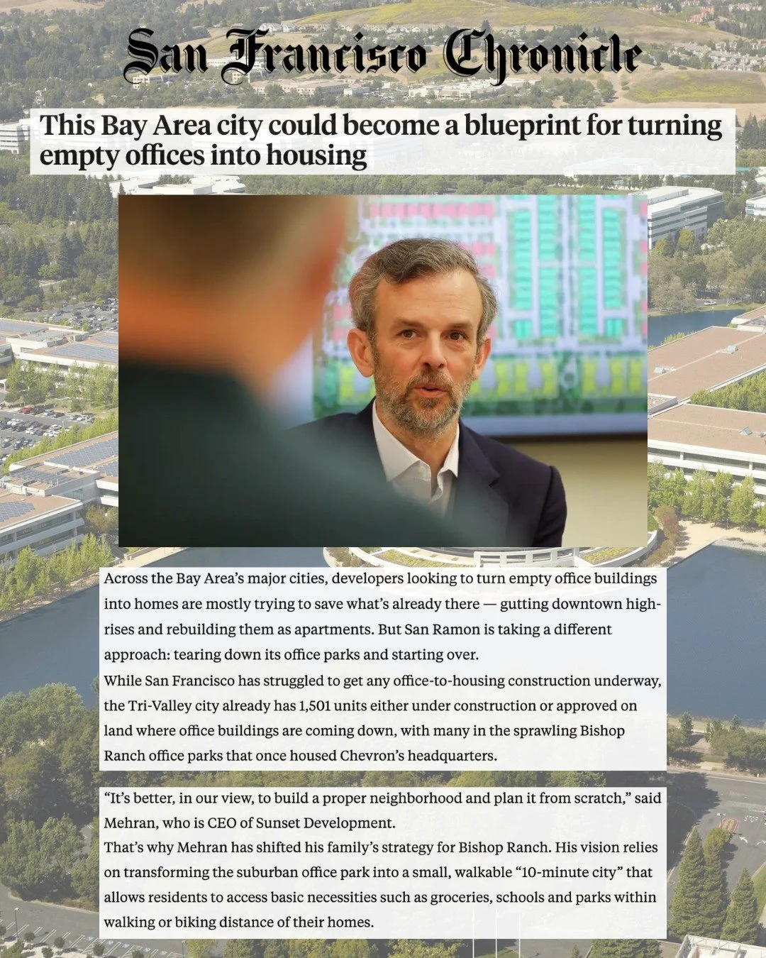 Thanks to family-owned Sunset Development, @bishopranch  in San Ramon is leading the office-to-residential conversion trend, turning empty offices into housing, far outpacing the competition. Alex Mehran Jr.'s vision for the 600-acre property as a &q