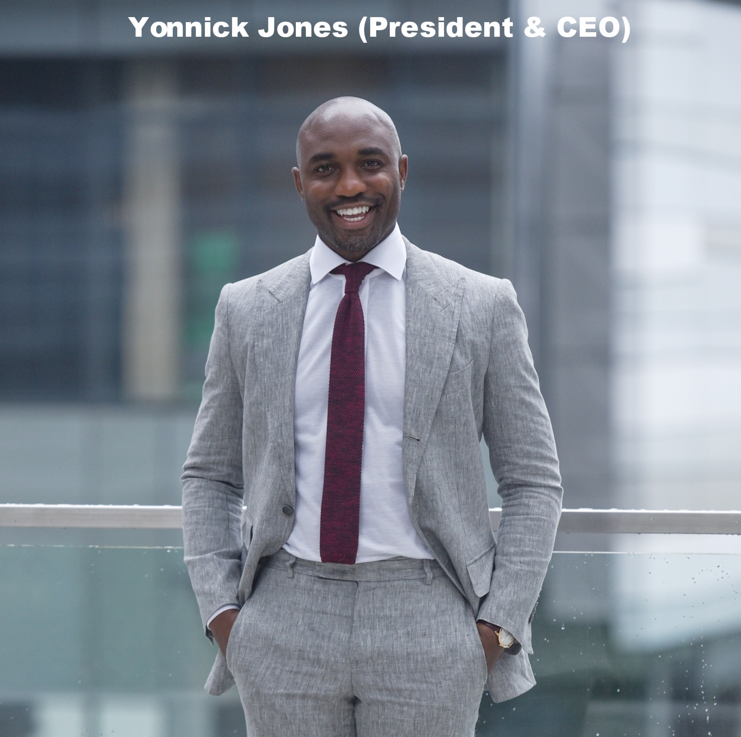 Yonnick Jones - President & CEO