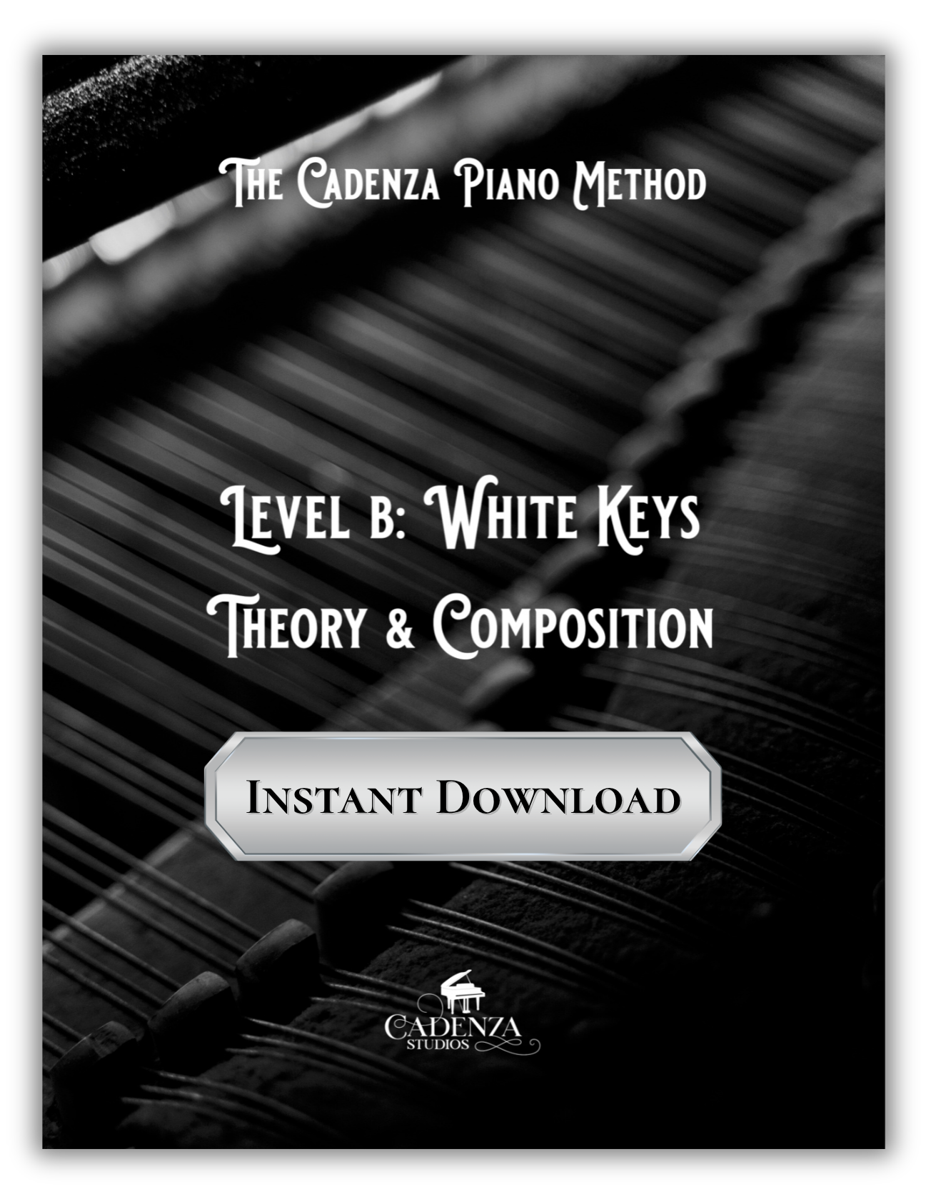 The Cadenza Piano Method - Level B: White Keys - Theory and Composition
