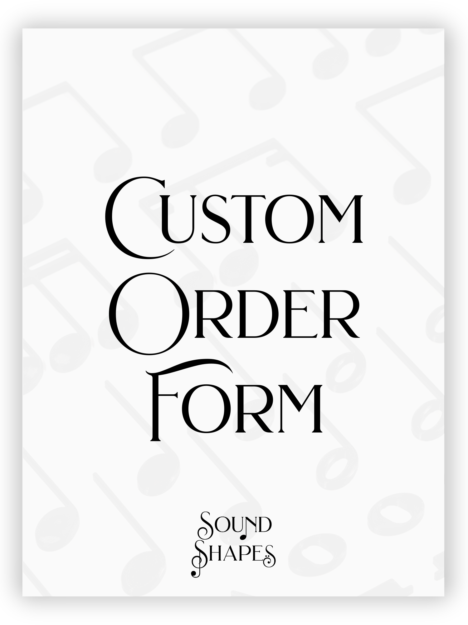 Sound Shapes - Custom Order Form