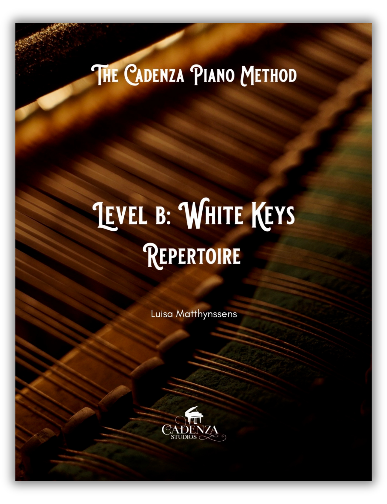 The Cadenza Piano Method - Level B: White Keys - Repertoire