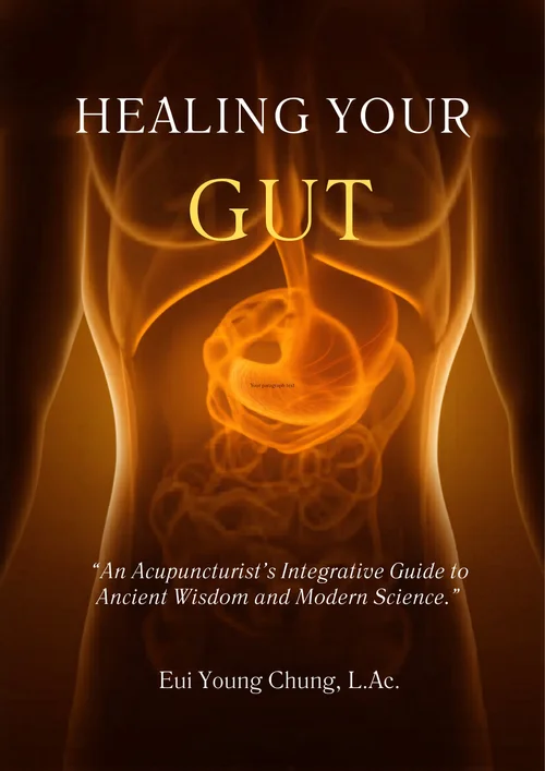 Healing Your Gut — An Acupuncturist's Integrative Guide