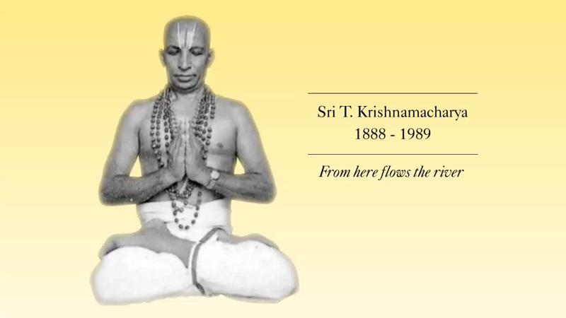 – T Krishnamacharya IMAGE SOURCE: http://krishnamacharya.net/blog