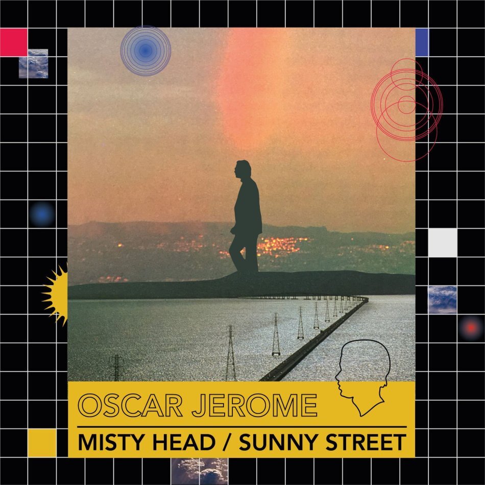 Oscar Jerome - Misty Head / Sunny Street | MIX