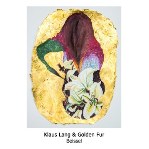  Klaus Lang &amp; Golden Fur , Beissel , Another Timbre CD 2019. 