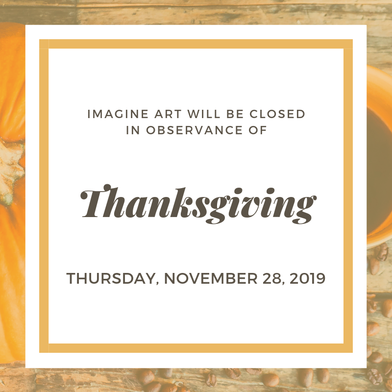 imagine art will be closed in observance o (4).png