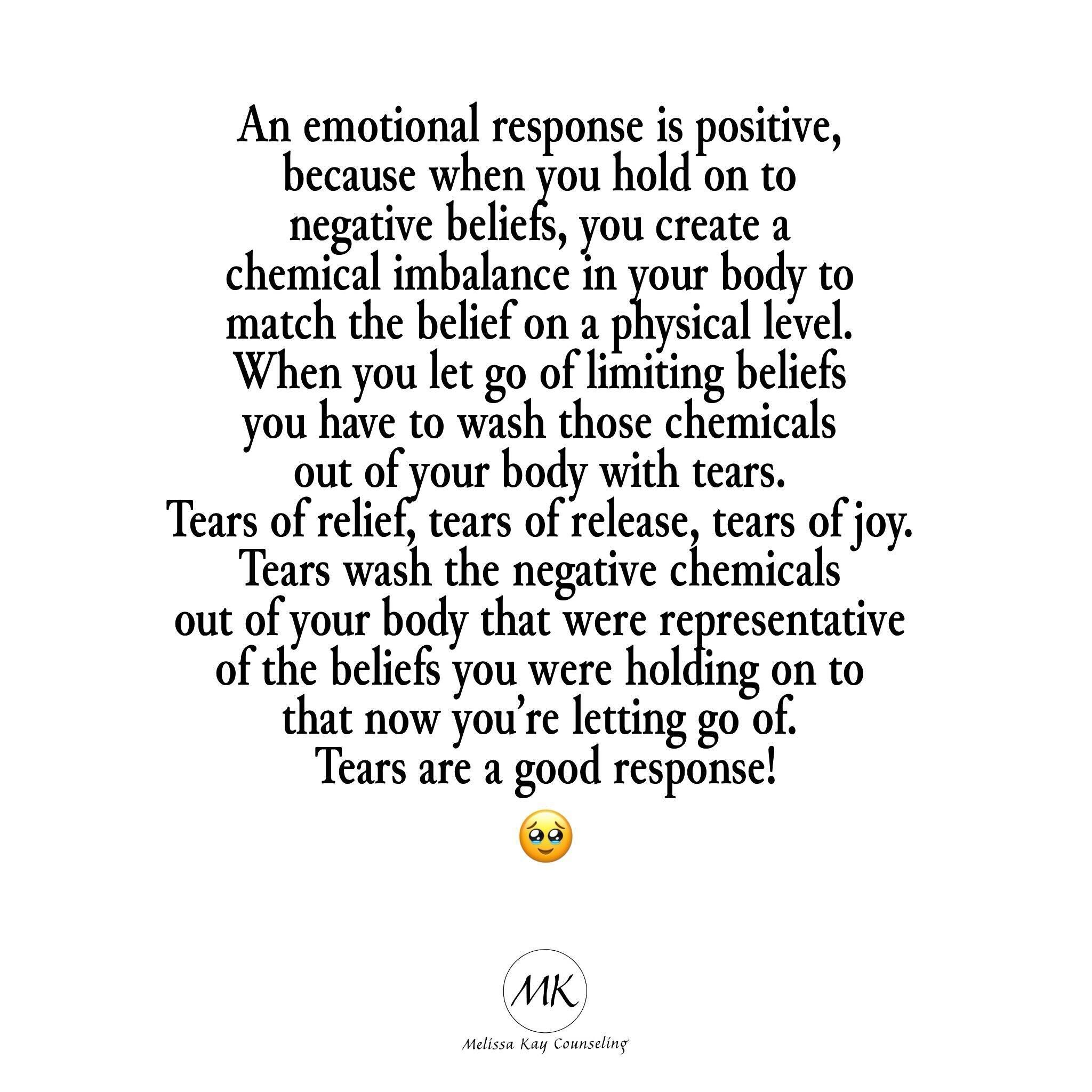 I remember growing up thinking it was not OK to cry. I especially see this in men as they hold back tears, at least where I grew up. But if you realize that tears are just a release of built-up emotions, then it&rsquo;s OK to let it out. It cleanses 