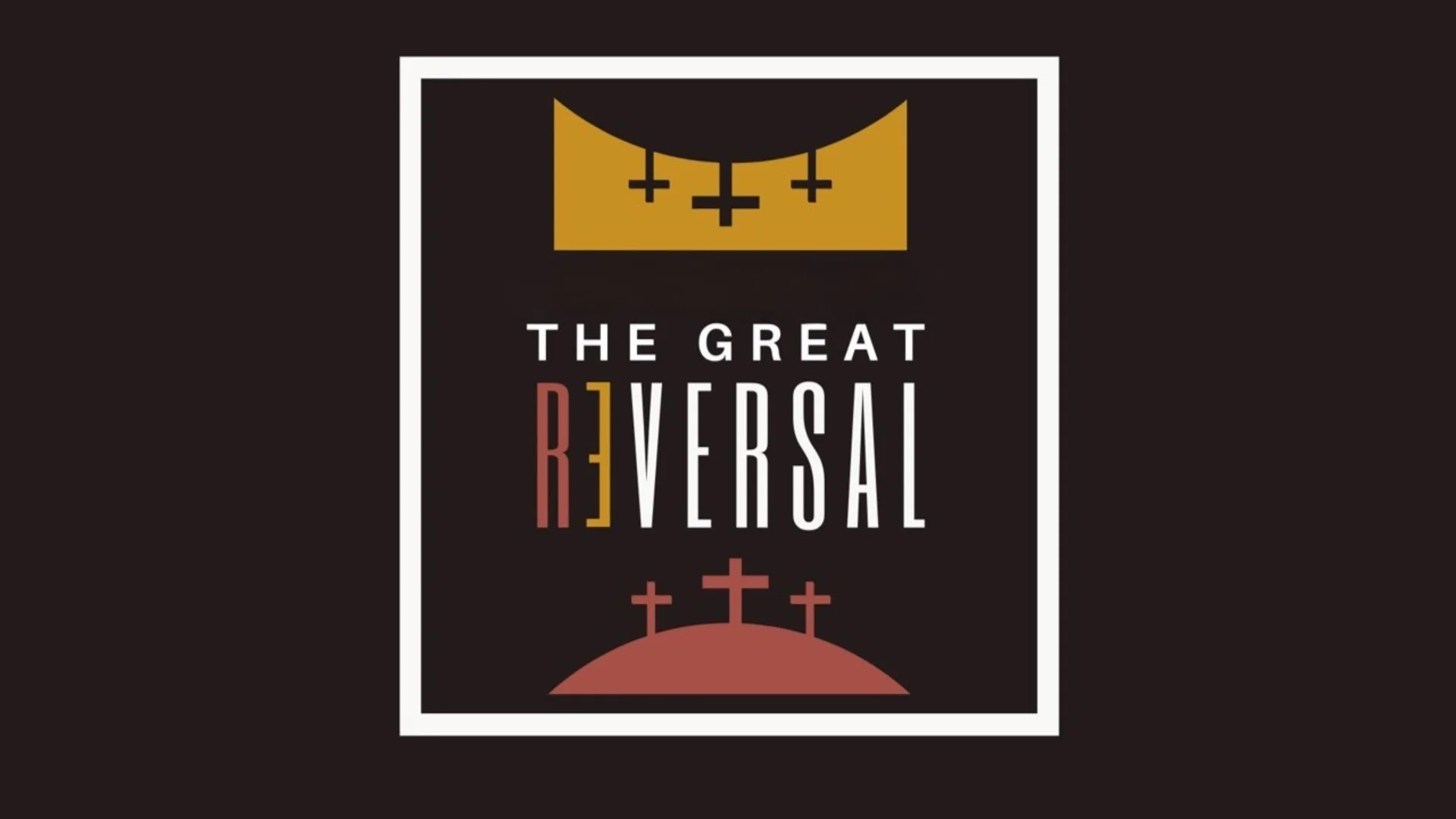 EASTER 2026: THE GREAT REVERSAL