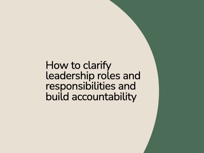 How to clarify leadership  roles and responsibilities