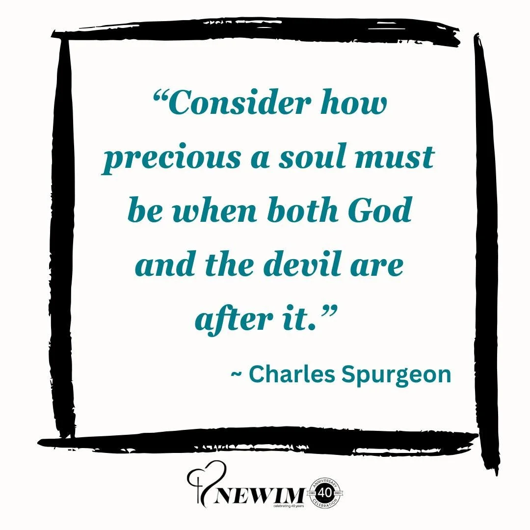 &ldquo;Consider how precious a soul must be when both God and the devil are after it.&rdquo; &ndash; Charles Spurgeon

#newim #newimconnects