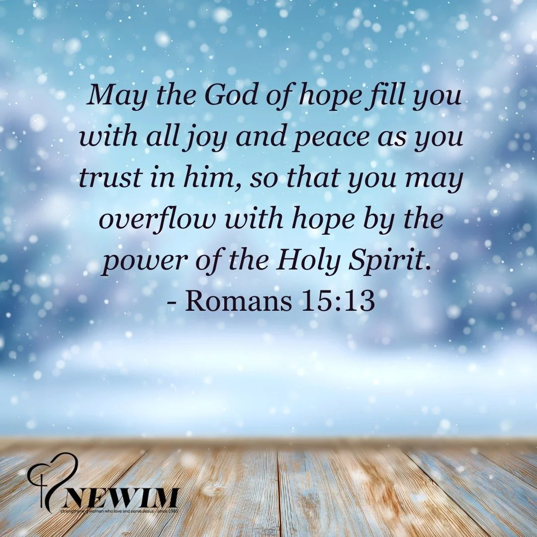 May the God of hope fill you with all joy and peace as you trust in him, so that you may overflow with hope by the power of the Holy Spirit. 
- Romans 15:13
#newim #newimconnects