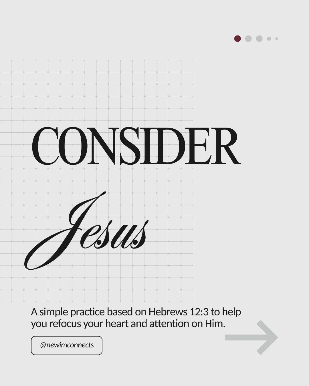 Sometimes the simplest practices draw us closest to Jesus.
This week, we&rsquo;re inviting you to slow down and &ldquo;Consider Jesus&rdquo; (Heb. 12:3) in a very gentle, accessible way.
Choose a small section of the Gospels.
Read it slowly.
Notice J