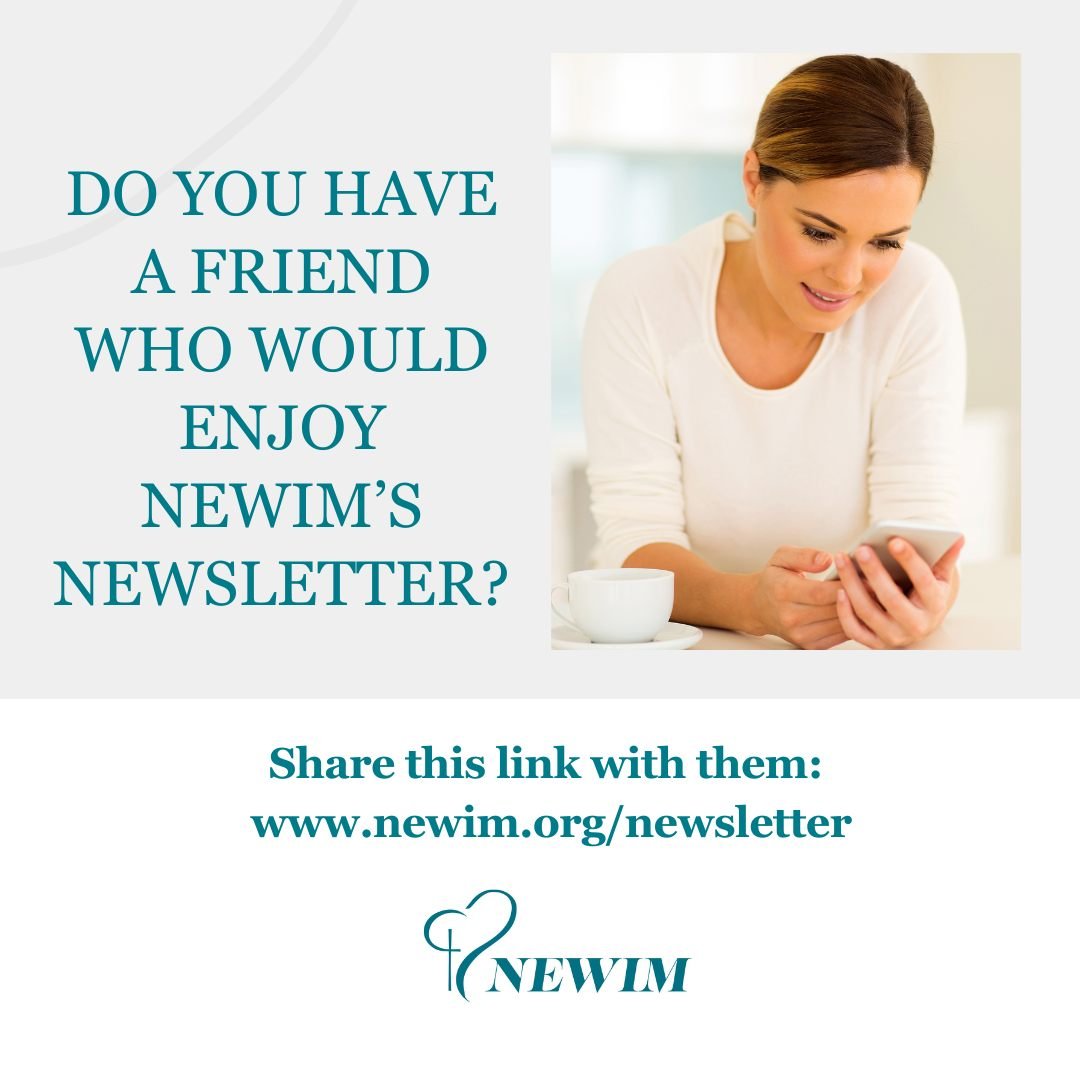 NEWIM's newsletter is written by women in ministry, for women in ministry. Read relevant articles for women who love and serve Jesus. Sign-up today!

www.newim.org/newsletter

#newim #newimconnects #newimnewsletter