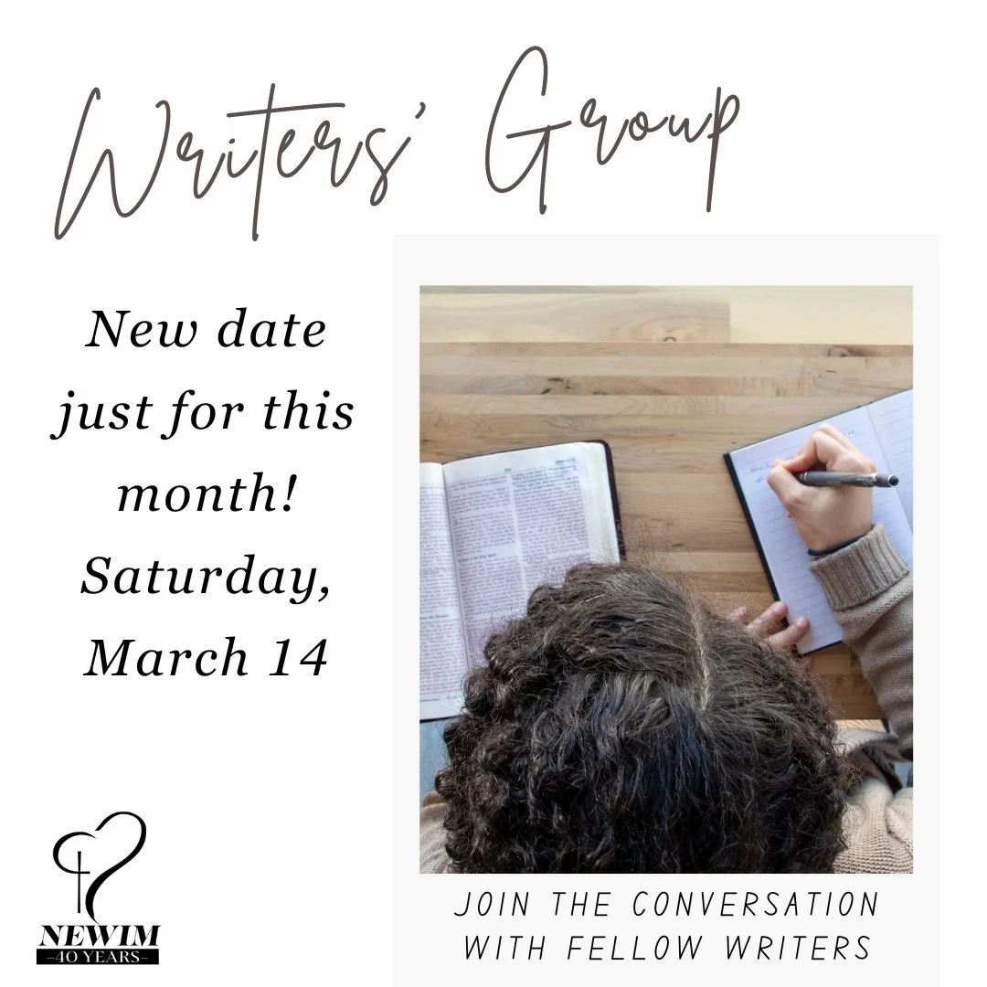 This month the NEWIM writers' group will be meeting the second Saturday of the month.  Join us Saturday, March 14, 9am PT/noon ET for a time of bouncing ideas off of other writers.!
Regardless of whether you're a seasoned writer or just starting out,