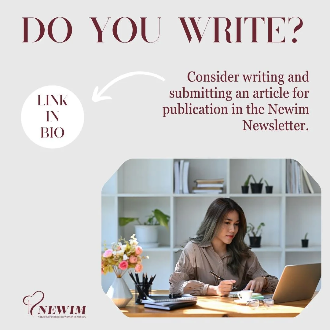 Has God laid an encouraging message on your heart to share? We welcome submissions for our e-newsletter. See requirements on our website.
www.newim.org/newsletter

#christianwomenwriters
#newim #newimconnects