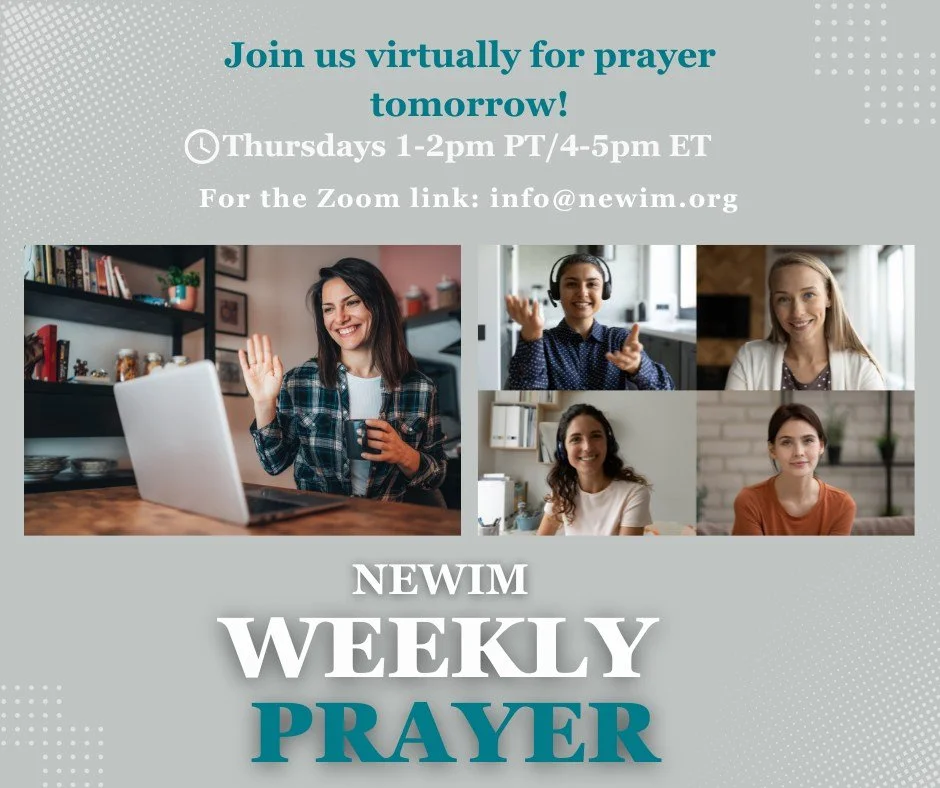 Join us for prayer every Thursday 1-2pm PT/4-5pm ET
Email info@newim.org for the Zoom link.

#newim #newimconnects