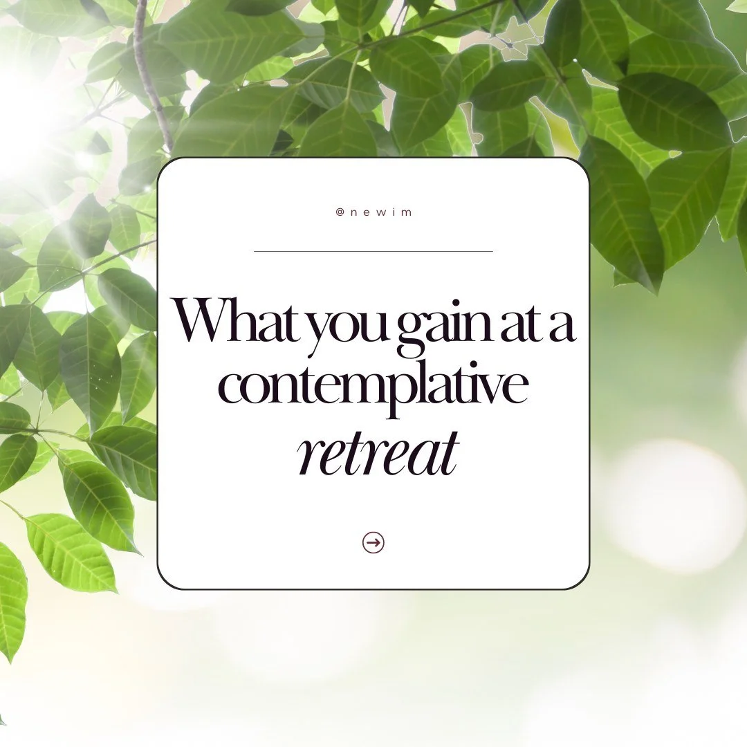 What have you gained on retreat? Share in the comments.

#newim #newimconnects
