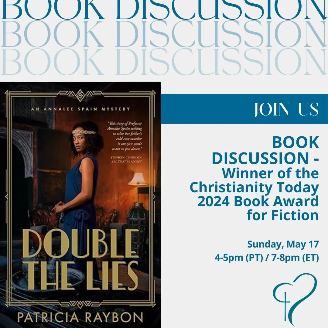 Join us for our next book discussion about "Double the Lies", the winner of the Christianity Today 2024 Book Award for Fiction - "A well-paced gripping story tailor-made for mystery lovers."
The author is Patricia Raybon, a Christ