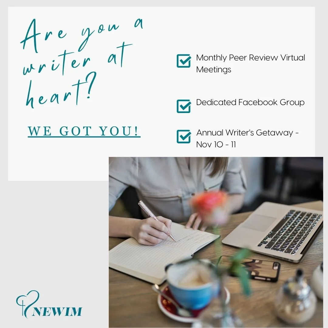 NEWIM Writer's Group is for Christian women who desire support and encouragement from others with similar passions.

No experience necessary to connect with fellow writers, just a heart to begin your writing journey.

Next Peer Review Meeting is Satu